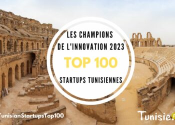 100 Startups Tunisiennes Championnes de l'Innovation - Édition 2023 (Tunisie.fr)