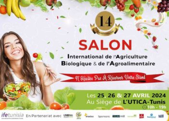 14ème édition du Salon International de l’Agriculture Biologique et de l’Agroalimentaire à l’UTICA
