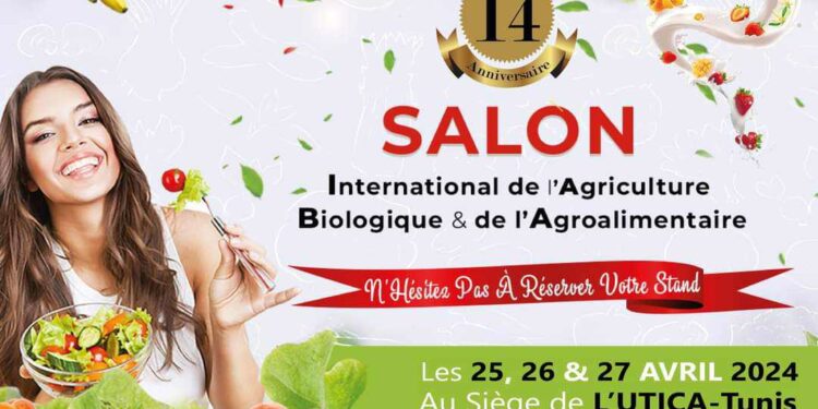 14ème édition du Salon International de l’Agriculture Biologique et de l’Agroalimentaire à l’UTICA
