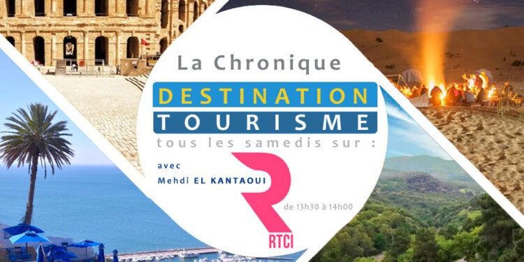 Tunisie : Une chronique spéciale tourisme à découvrir sur les ondes de RTCI