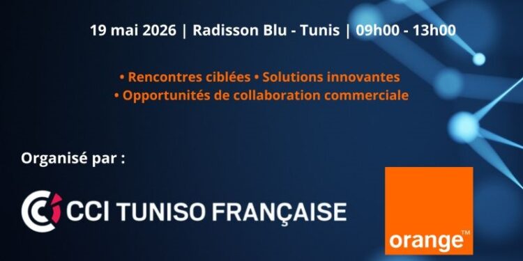 La CCITF et Orange Tunisie unissent leurs forces pour un Speed Dating B2B inédit entre entreprises et startups