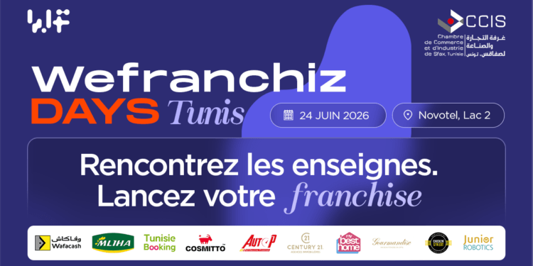 WeFranchiz Days Tunis 2026 : La franchise comme levier d’entrepreneuriat